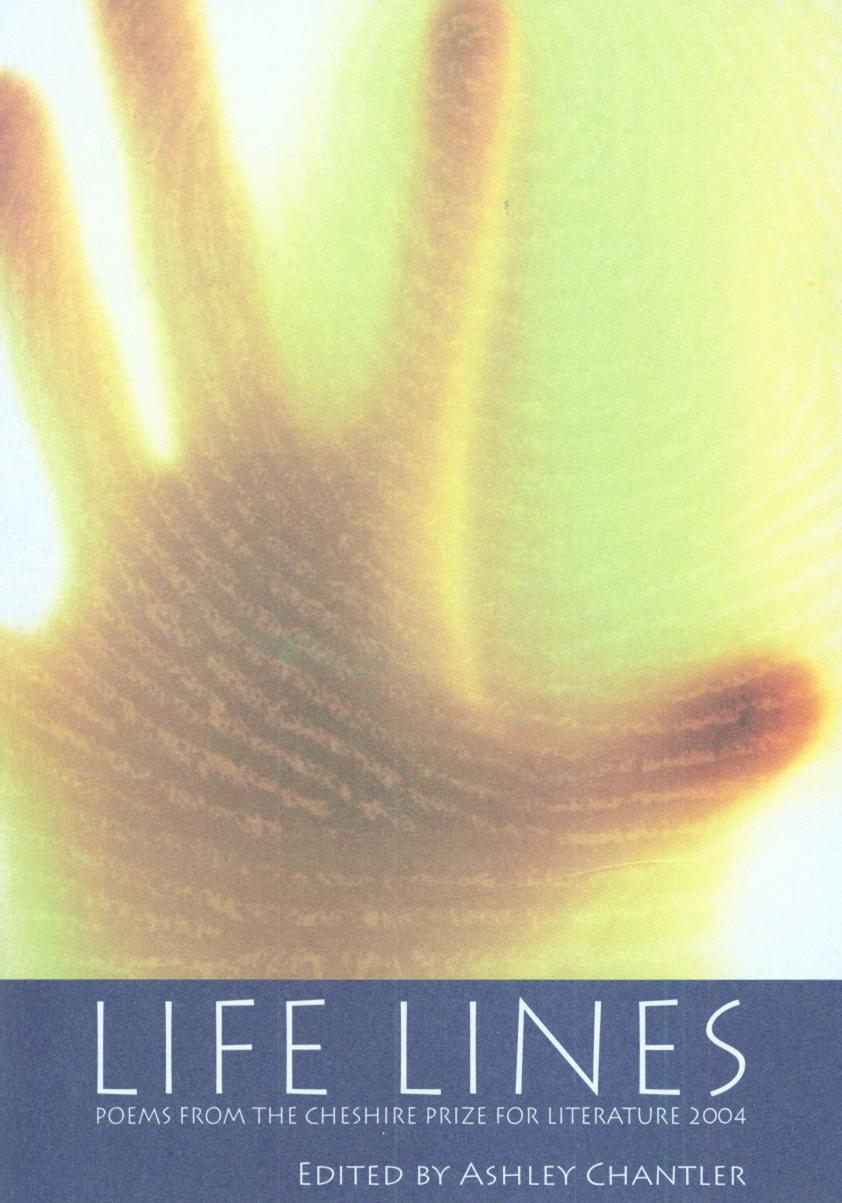Life Lines: Poems from the Cheshire Prize for Literature 2004